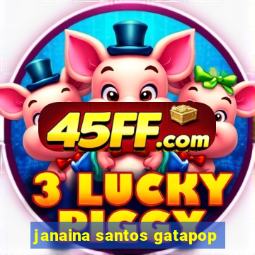 janaina santos gatapop